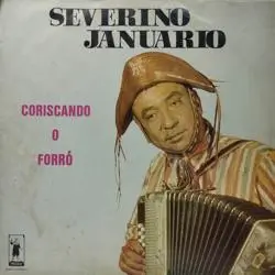 Capa do disco Coriscando o forró, de Severino Januário
