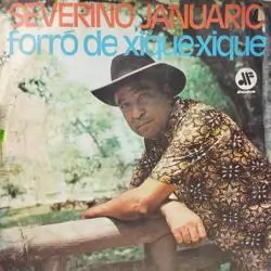 Capa do disco Forró de xique-xique, de Severino Januário