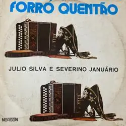 Capa do disco Forró quentão, de Julio Silva, Severino Januário