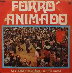 Capa do disco Forró animado, de Severino Januário e sua gente