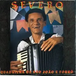 Capa do disco Quadrilha de São João e forró, de Severo