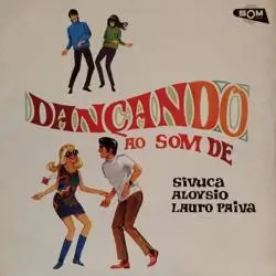 Dançando ao som de Sivuca, Aloysio e Lauro Paiva