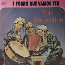 Capa do disco É forró que vamos ter, de Trio Nordestino