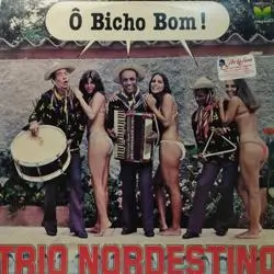 Capa do disco Ô Bicho Bom!, de Trio Nordestino
