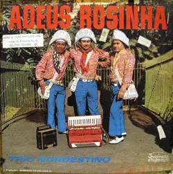 Capa do disco Adeus Rosinha, de Trio Nordestino (Alagoano)