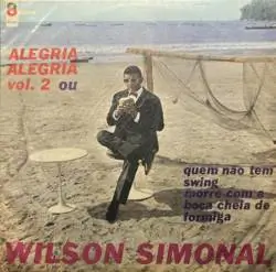 Capa do disco Alegria Alegria, Vol 2, de Wilson Simonal