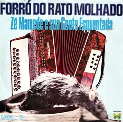 Capa do disco Forró do rato molhado vol. 2, de Zé Mamede e sua Gente Esquentada