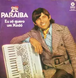 Capa do disco Eu só quero um xodó, de Zé Paraíba